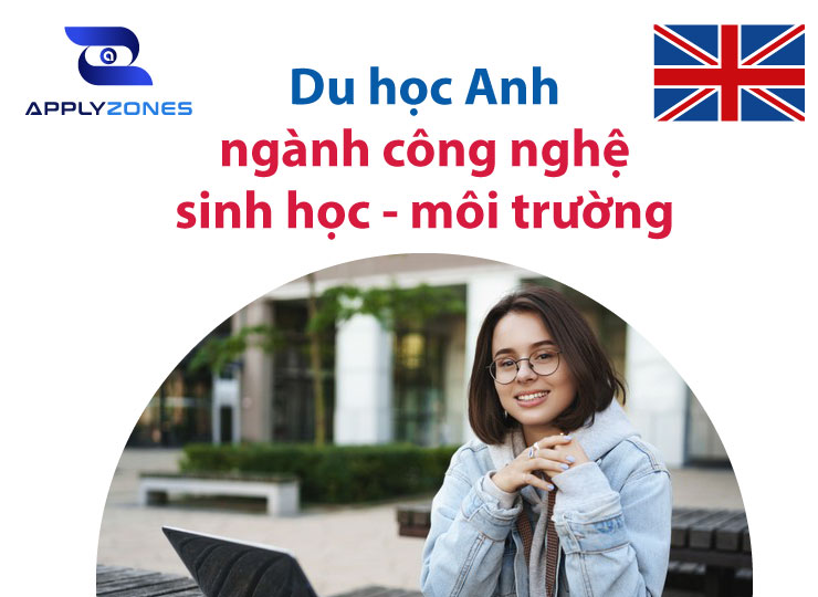 Du học Anh ngành công nghệ sinh học